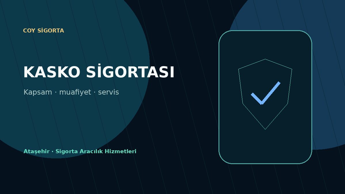 Kasko Sigortası - COY Sigorta Kasko Sigortası kapsam, teklif ve poliçe değerlendirme görseli